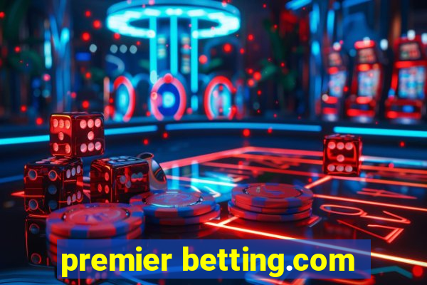 premier betting.com