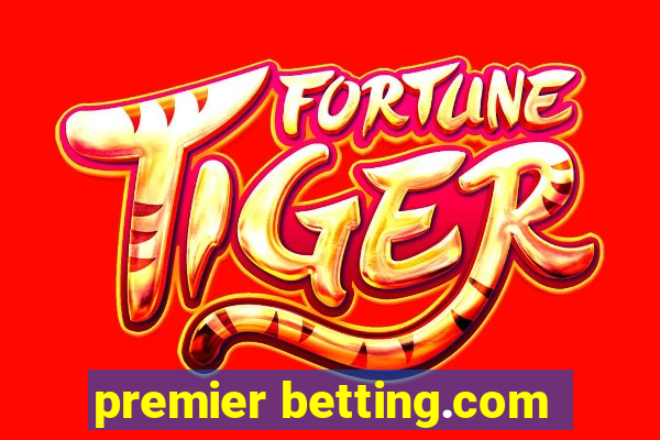 premier betting.com