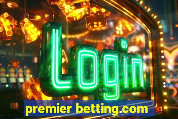 premier betting.com