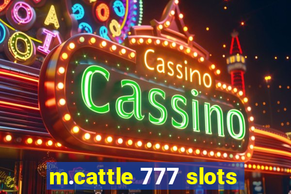 m.cattle 777 slots