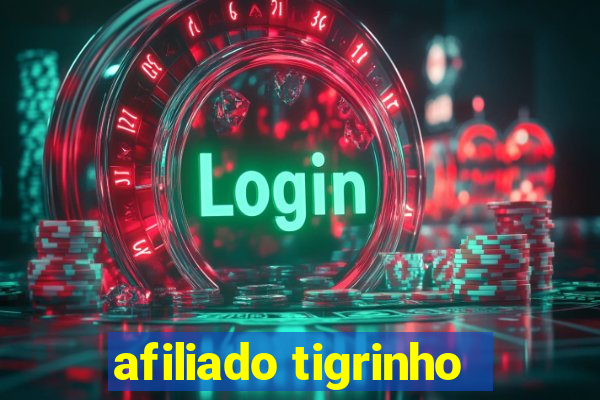 afiliado tigrinho