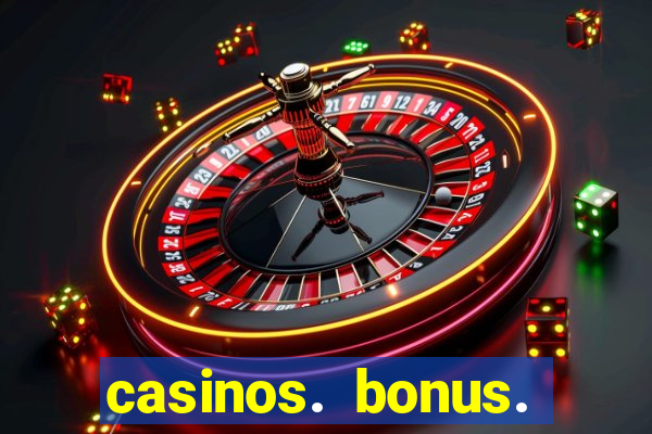 casinos. bonus. sem. deposito.