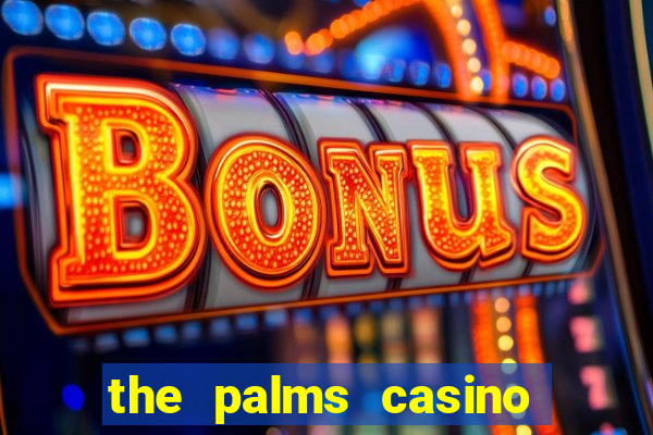 the palms casino resort vegas