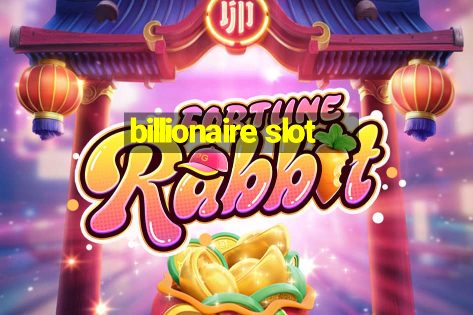 billionaire slot