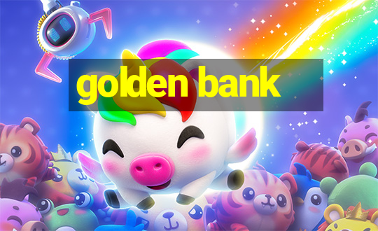 golden bank