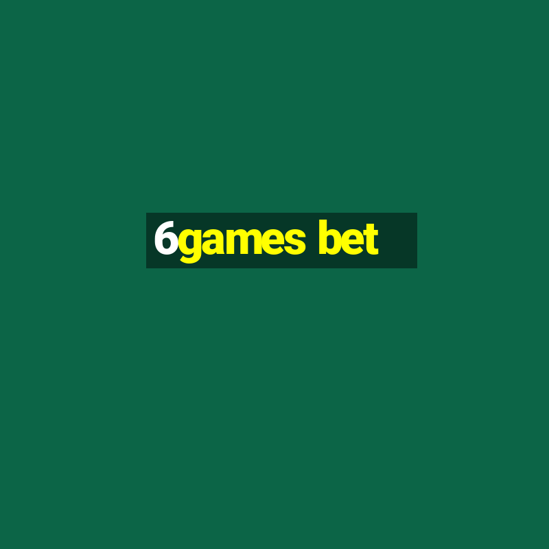 6games bet