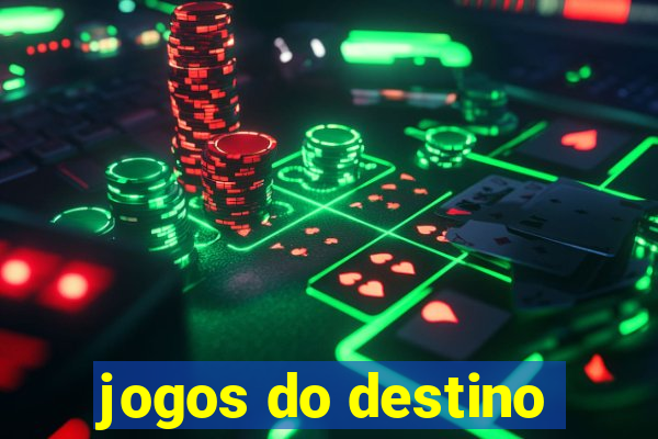 jogos do destino