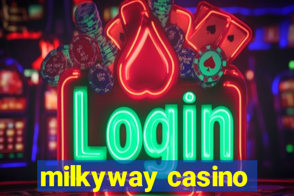 milkyway casino