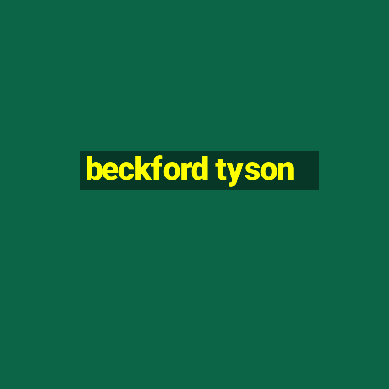 beckford tyson