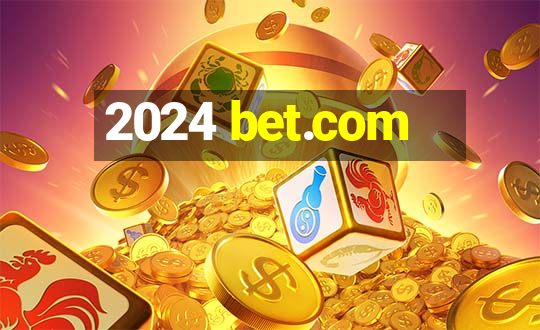 2024 bet.com