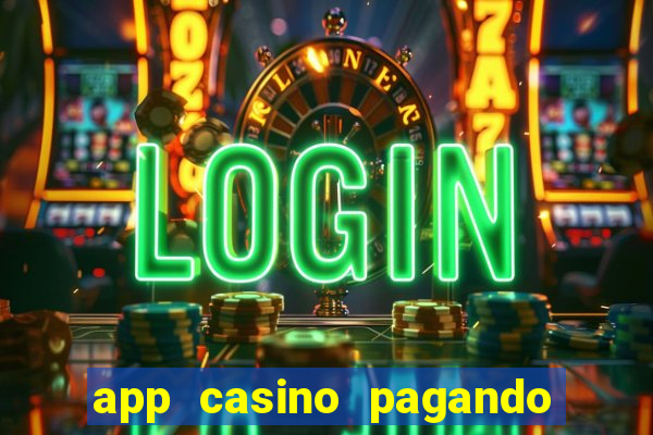 app casino pagando no cadastro