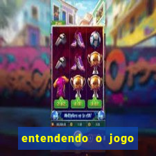 entendendo o jogo do tigre