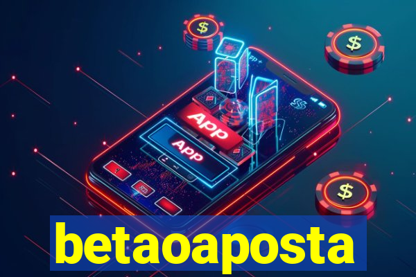 betaoaposta