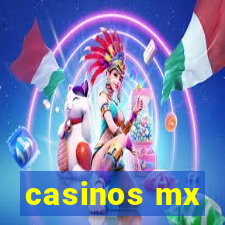 casinos mx