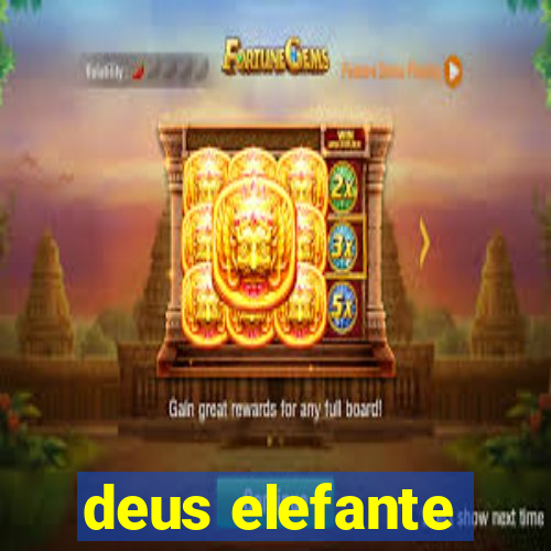 deus elefante