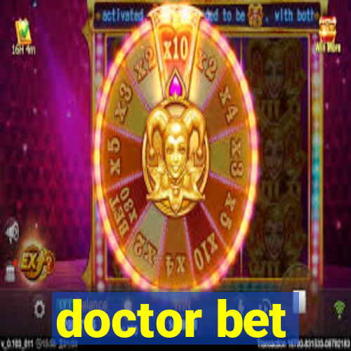 doctor bet