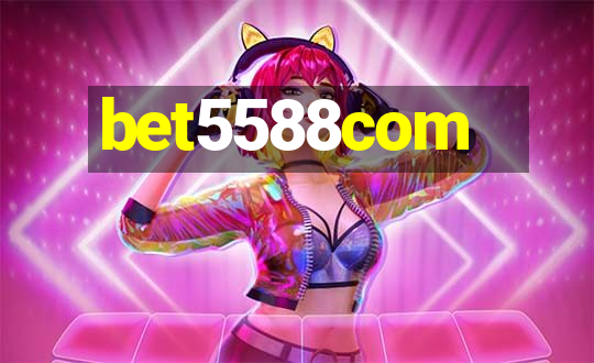 bet5588com