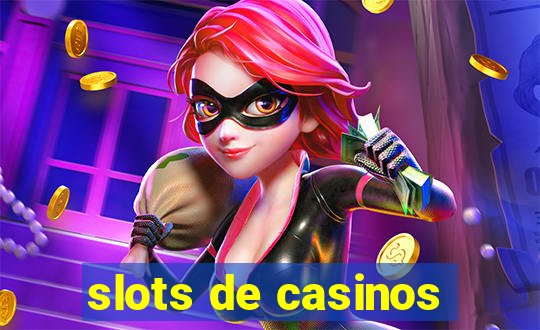 slots de casinos