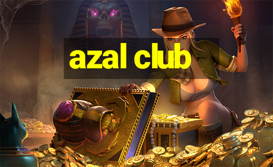 azal club