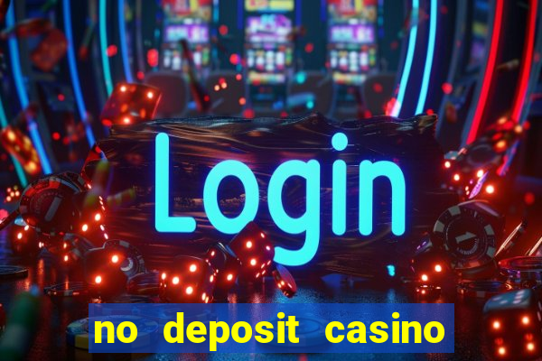 no deposit casino free spins