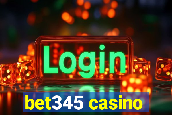 bet345 casino