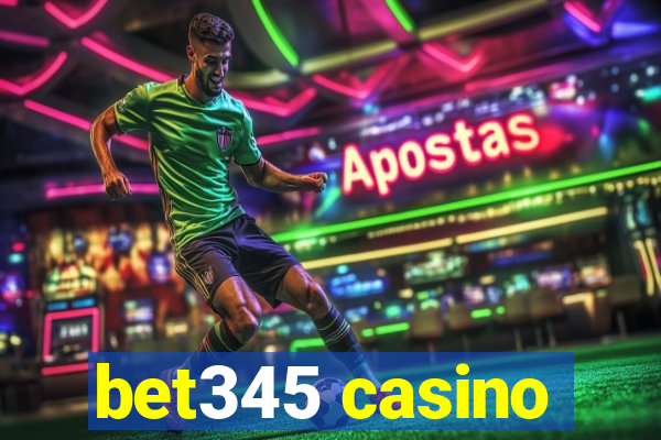 bet345 casino