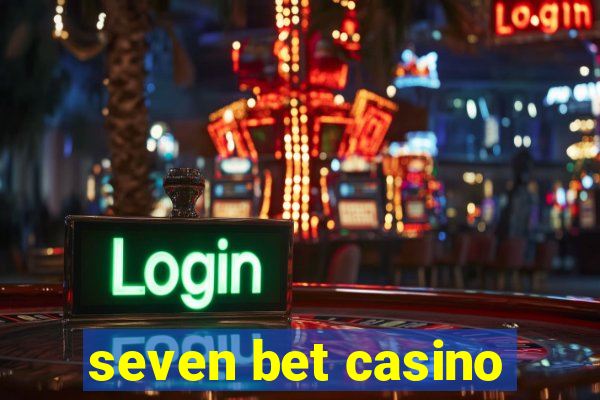 seven bet casino