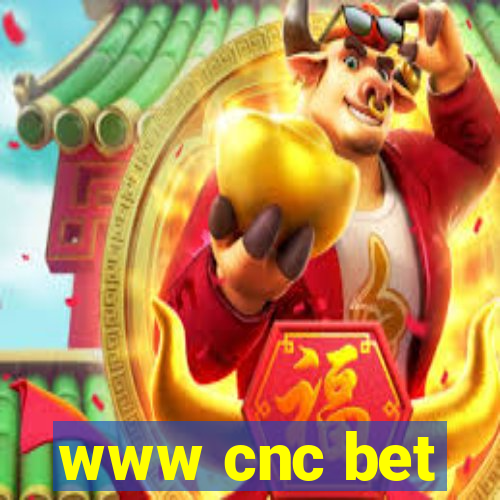 www cnc bet