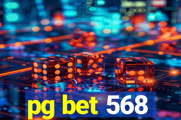 pg bet 568