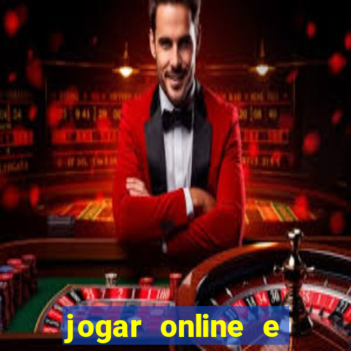 jogar online e ganhar dinheiro