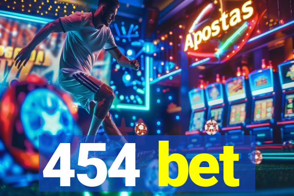 454 bet