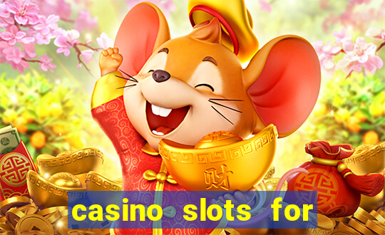 casino slots for free fun