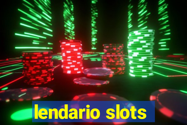 lendario slots