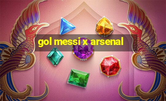 gol messi x arsenal