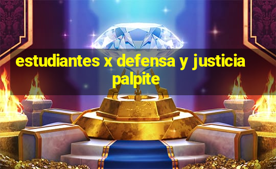 estudiantes x defensa y justicia palpite