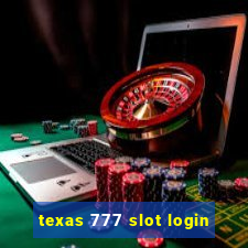 texas 777 slot login