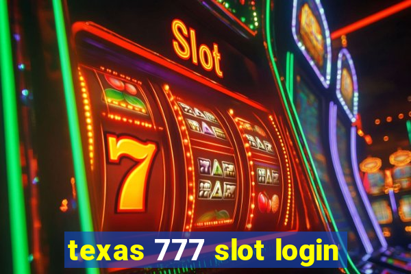 texas 777 slot login