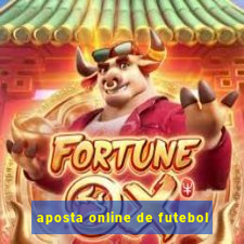 aposta online de futebol