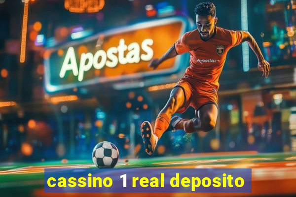 cassino 1 real deposito