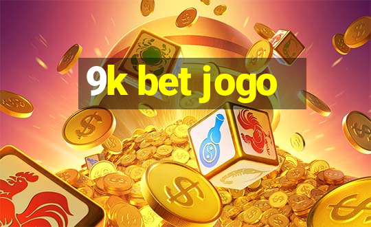 9k bet jogo