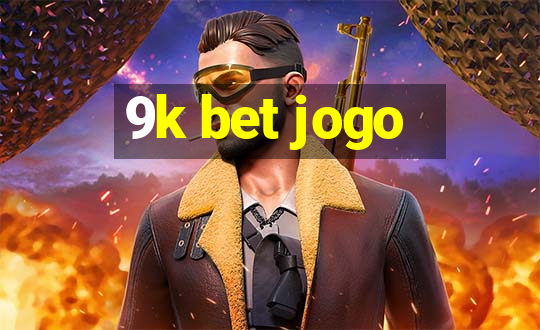 9k bet jogo