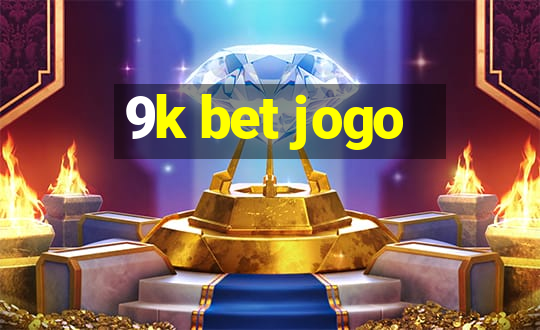 9k bet jogo