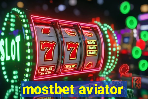 mostbet aviator