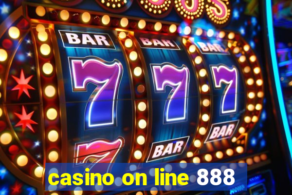 casino on line 888