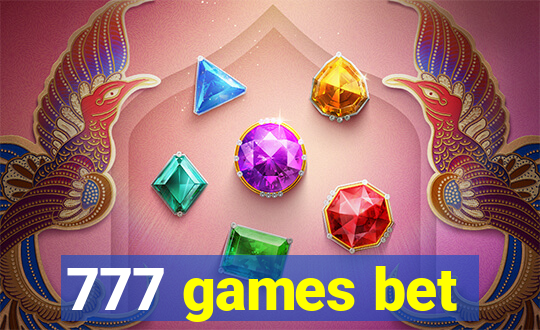 777 games bet