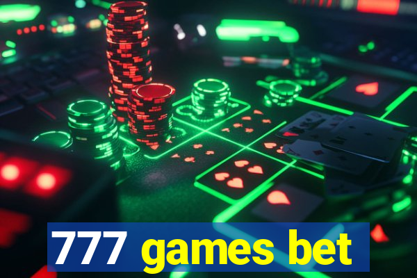 777 games bet