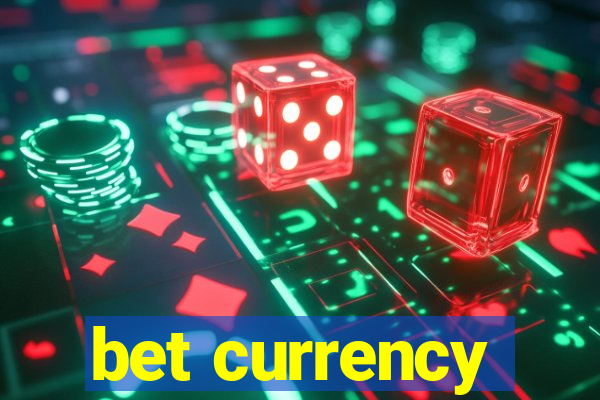 bet currency