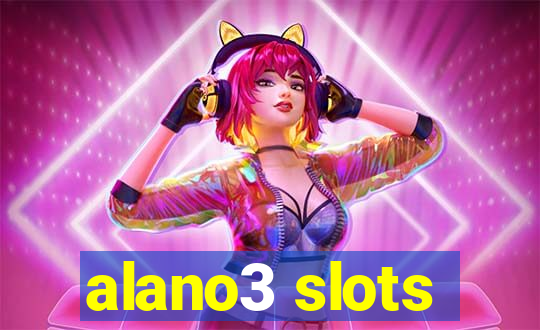 alano3 slots