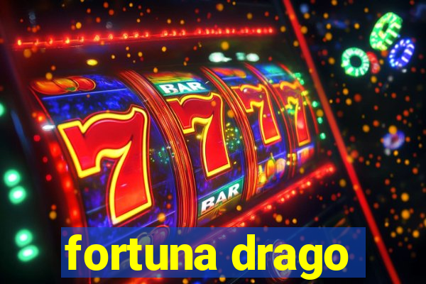 fortuna drago