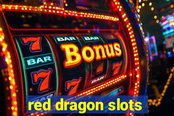 red dragon slots